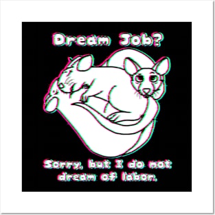 I Do Not Dream Of Labor (Glitched Version) Posters and Art